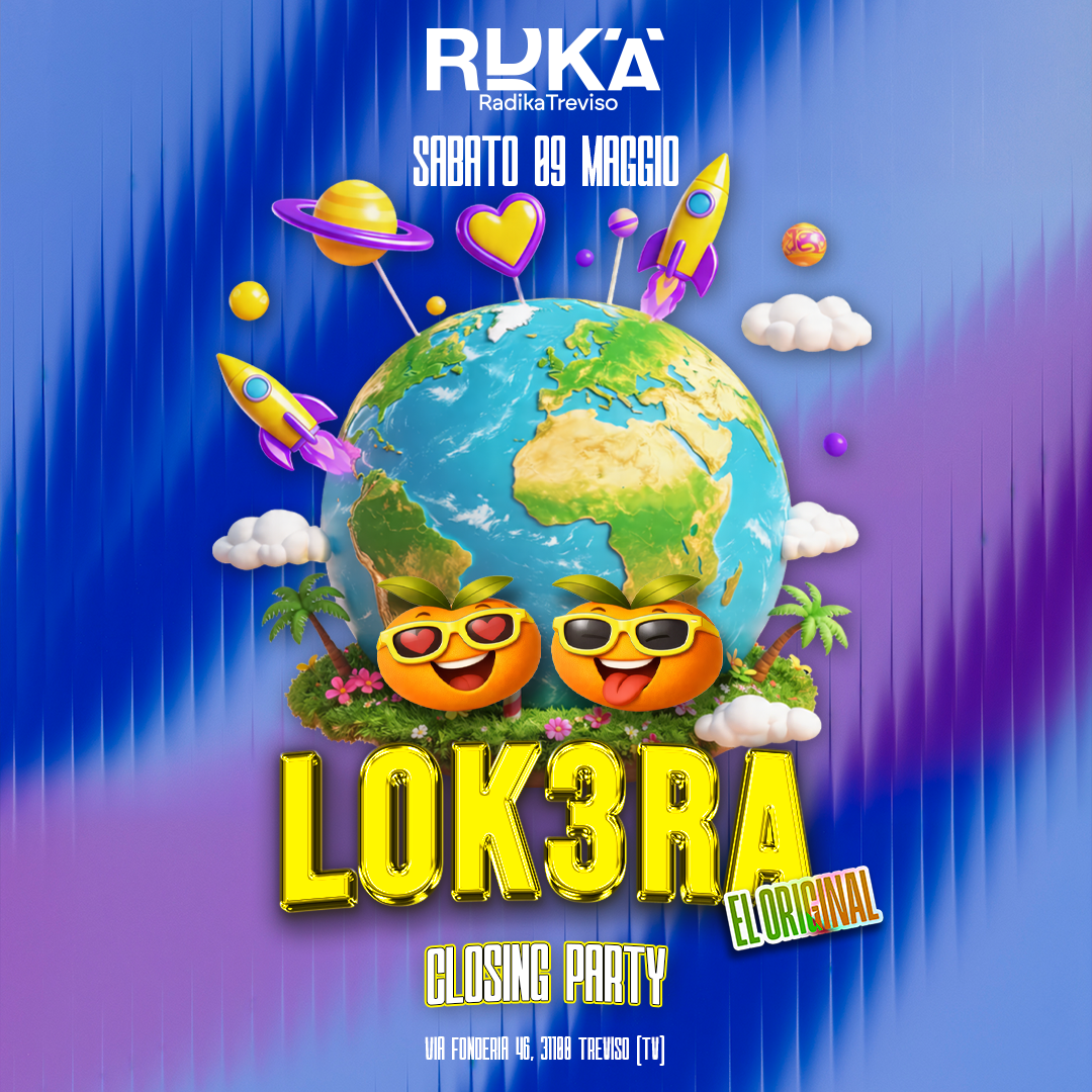 LOK3RA - CLOSING PARTY